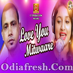 Love You Mitwaare (Lopamudra,Kuna) Romantic Song